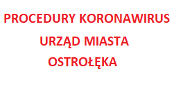 Procedury Koronawirus Urząd Miasta Ostrołęka